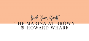 The Marina at Brown & Howard Warf
